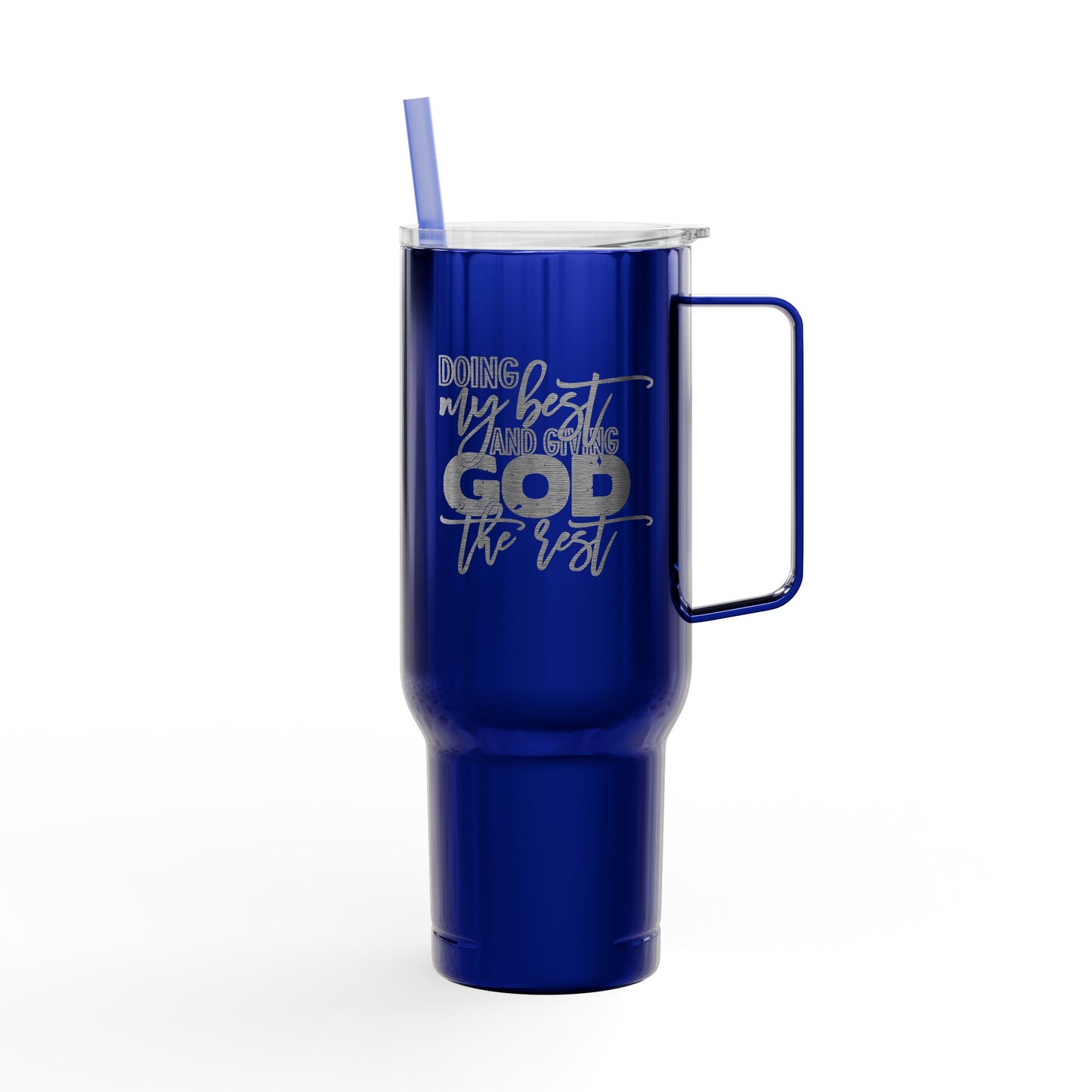 Doing My Best & Giving God the Rest | 40oz Insulated Tumbler