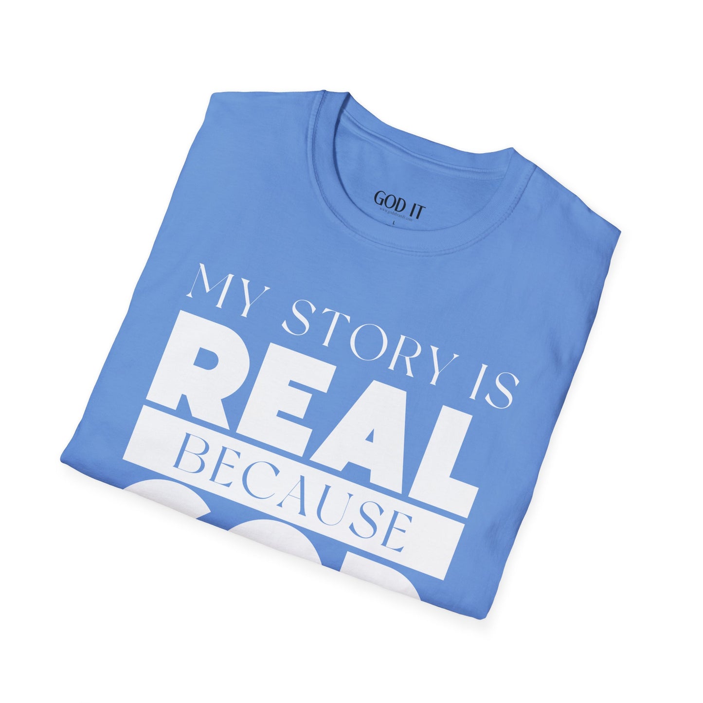 My Story Is Real Because God Wrote It ā Unisex Faith T-Shirt