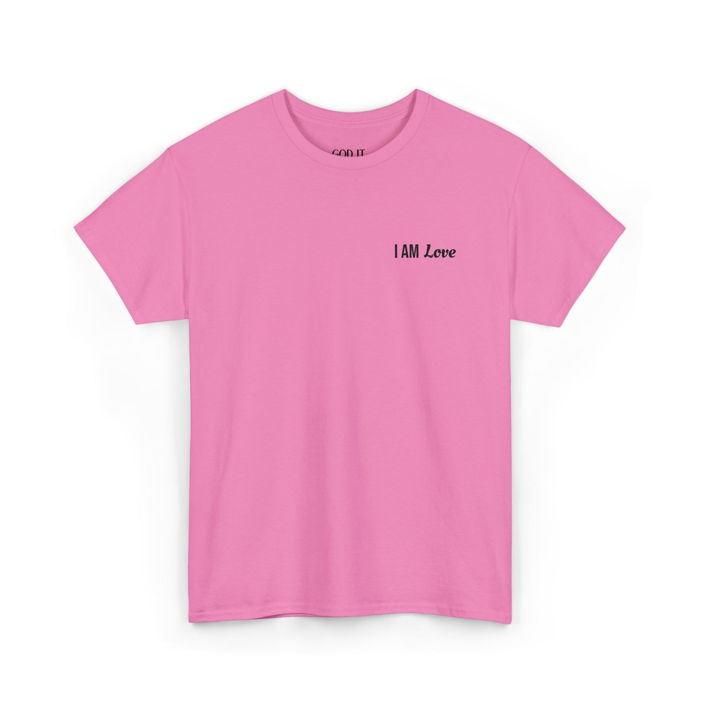 I AM Love ā Inspirational Affirmation T-Shirt