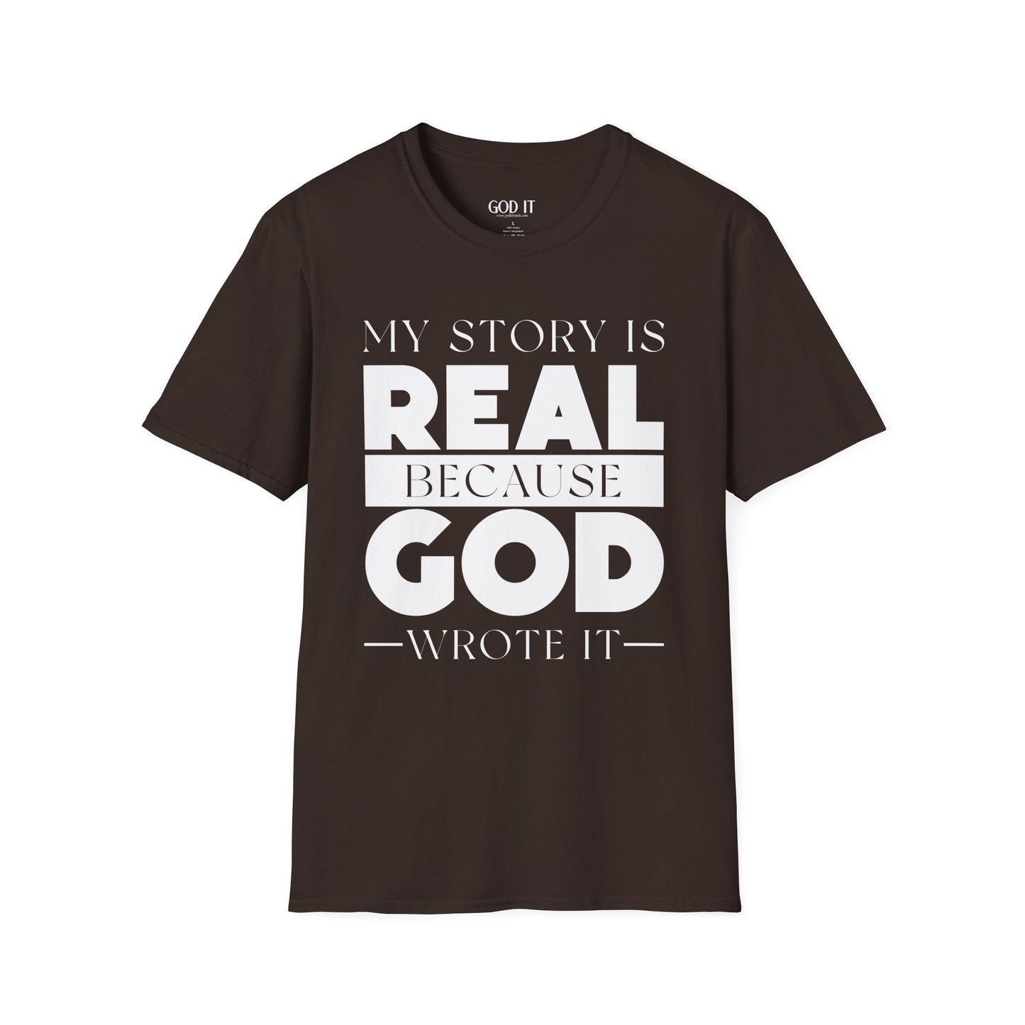 My Story Is Real Because God Wrote It — Unisex Faith T-Shirt