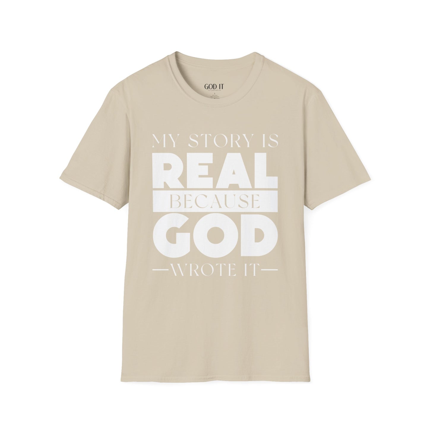 My Story Is Real Because God Wrote It — Unisex Faith T-Shirt