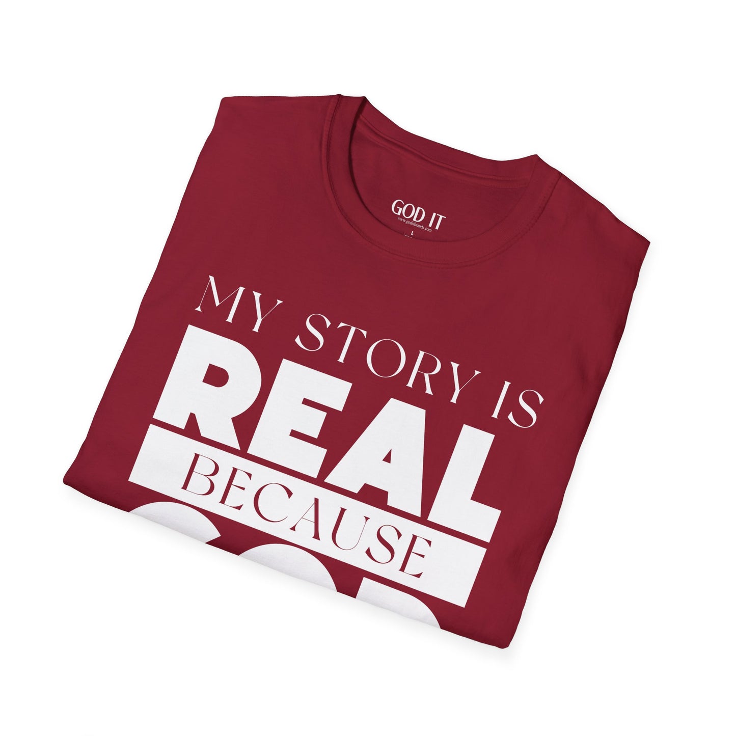 My Story Is Real Because God Wrote It — Unisex Faith T-Shirt