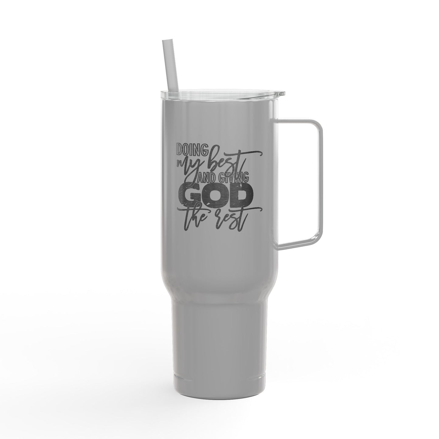 Doing My Best & Giving God the Rest | 40oz Insulated Tumbler