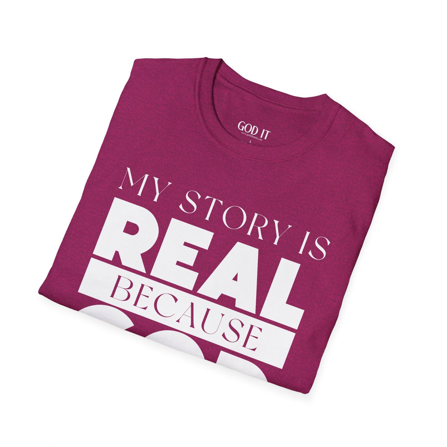 My Story Is Real Because God Wrote It — Unisex Faith T-Shirt