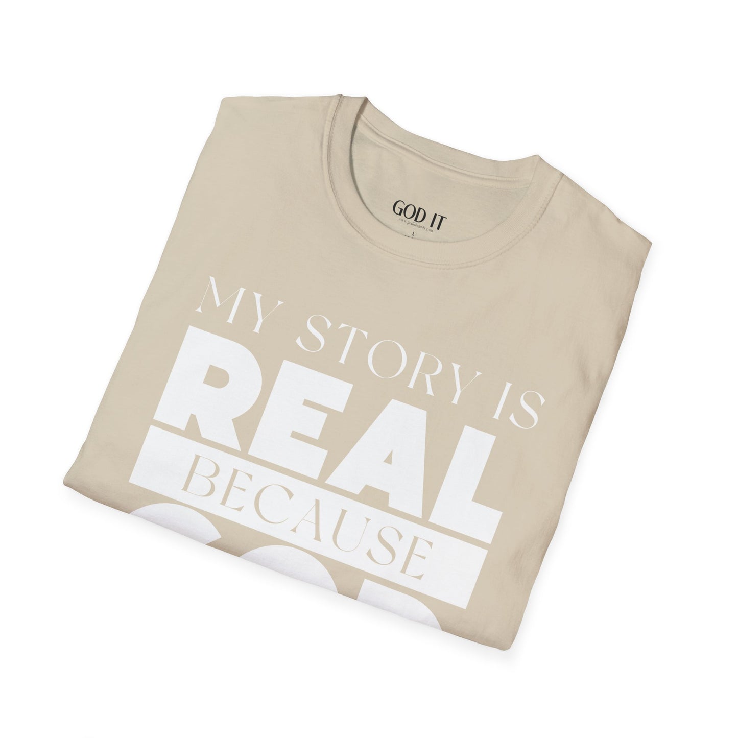 My Story Is Real Because God Wrote It — Unisex Faith T-Shirt