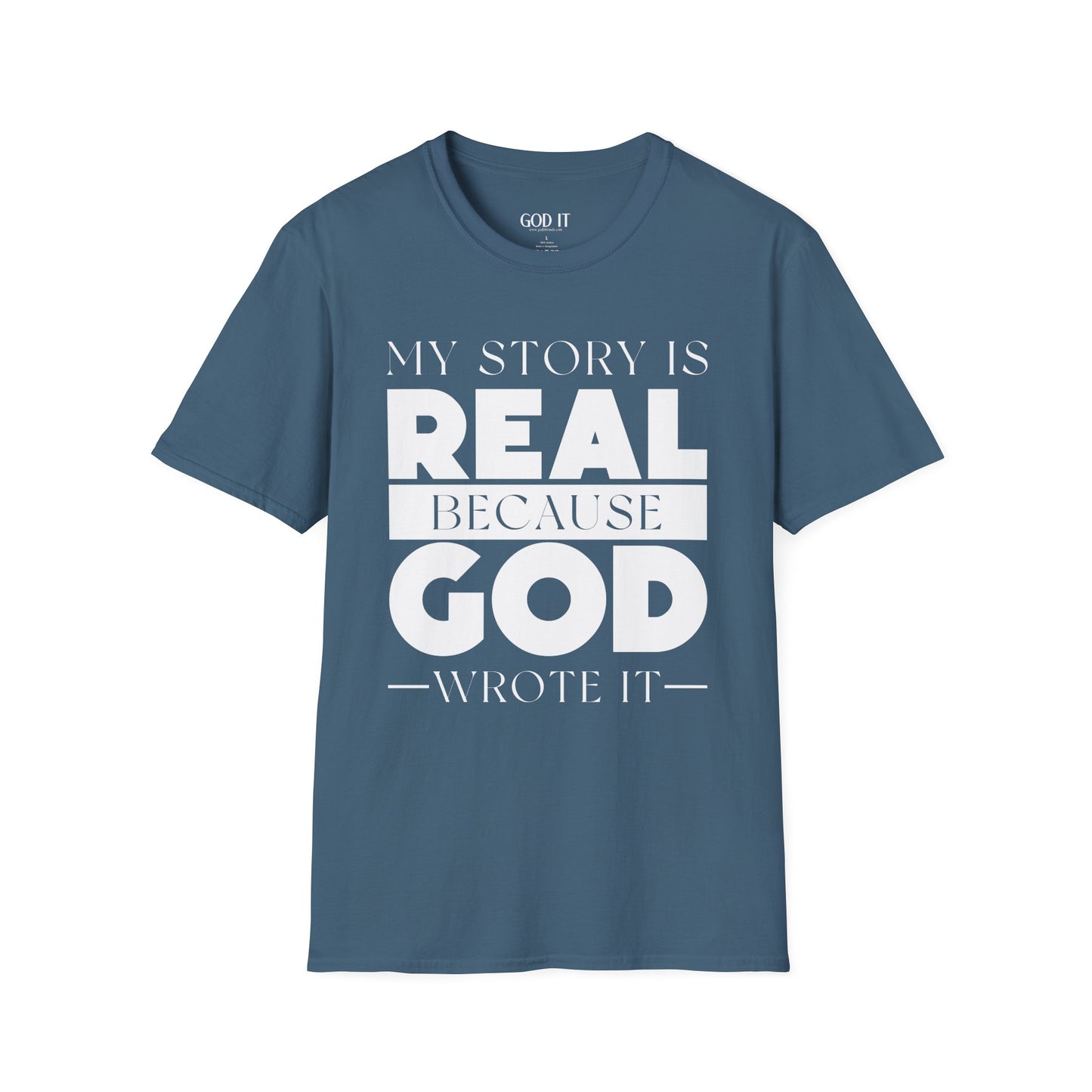 My Story Is Real Because God Wrote It — Unisex Faith T-Shirt