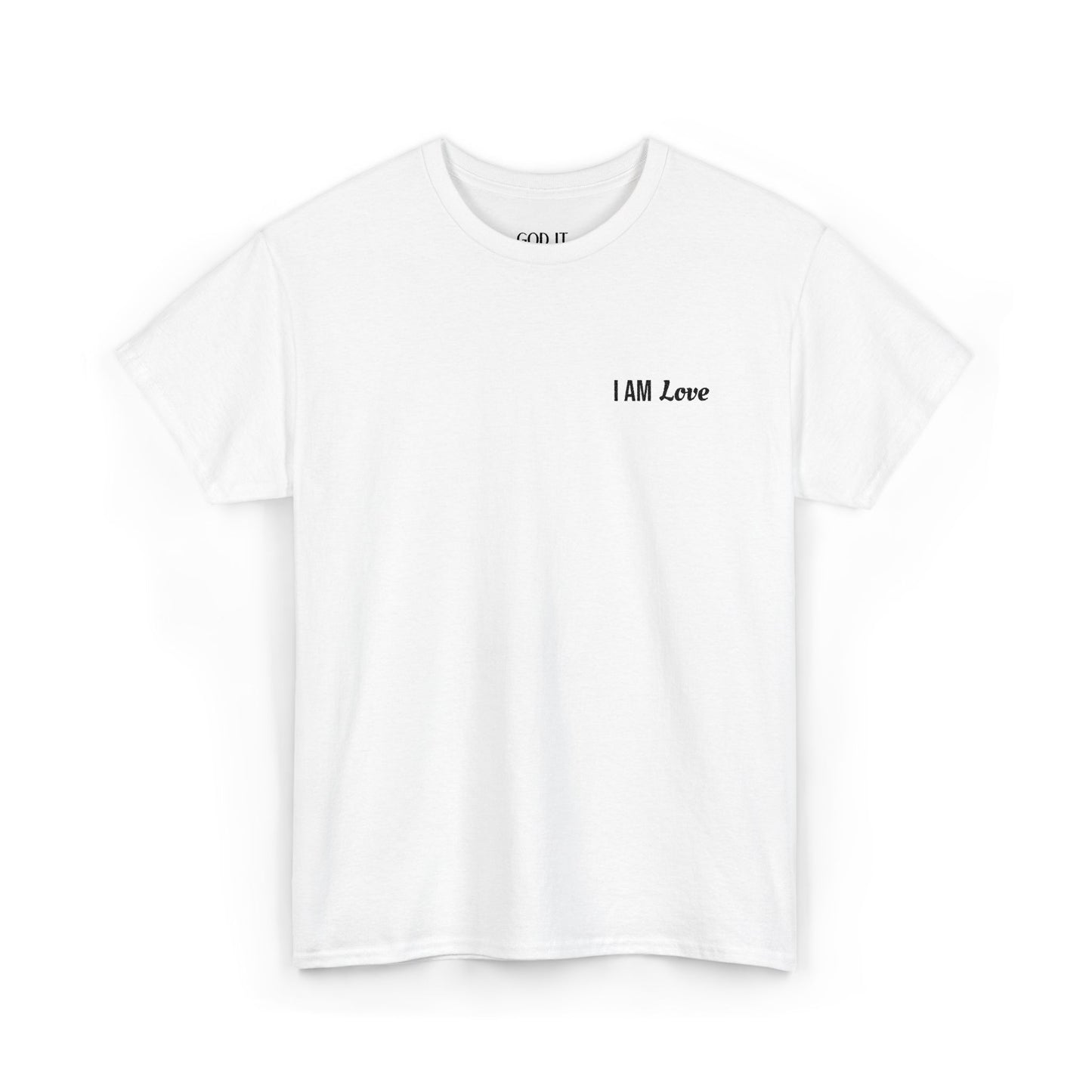 I AM Love — Inspirational Affirmation T-Shirt