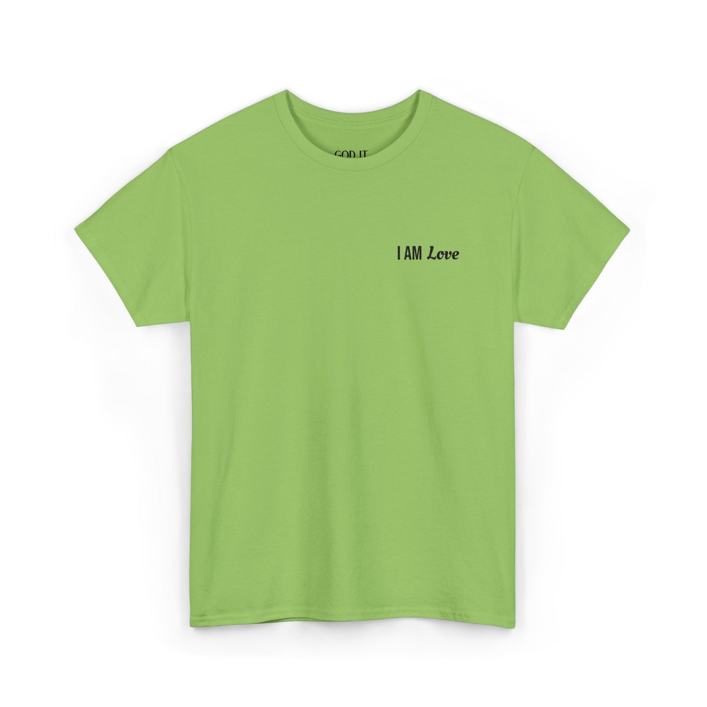 I AM Love — Inspirational Affirmation T-Shirt