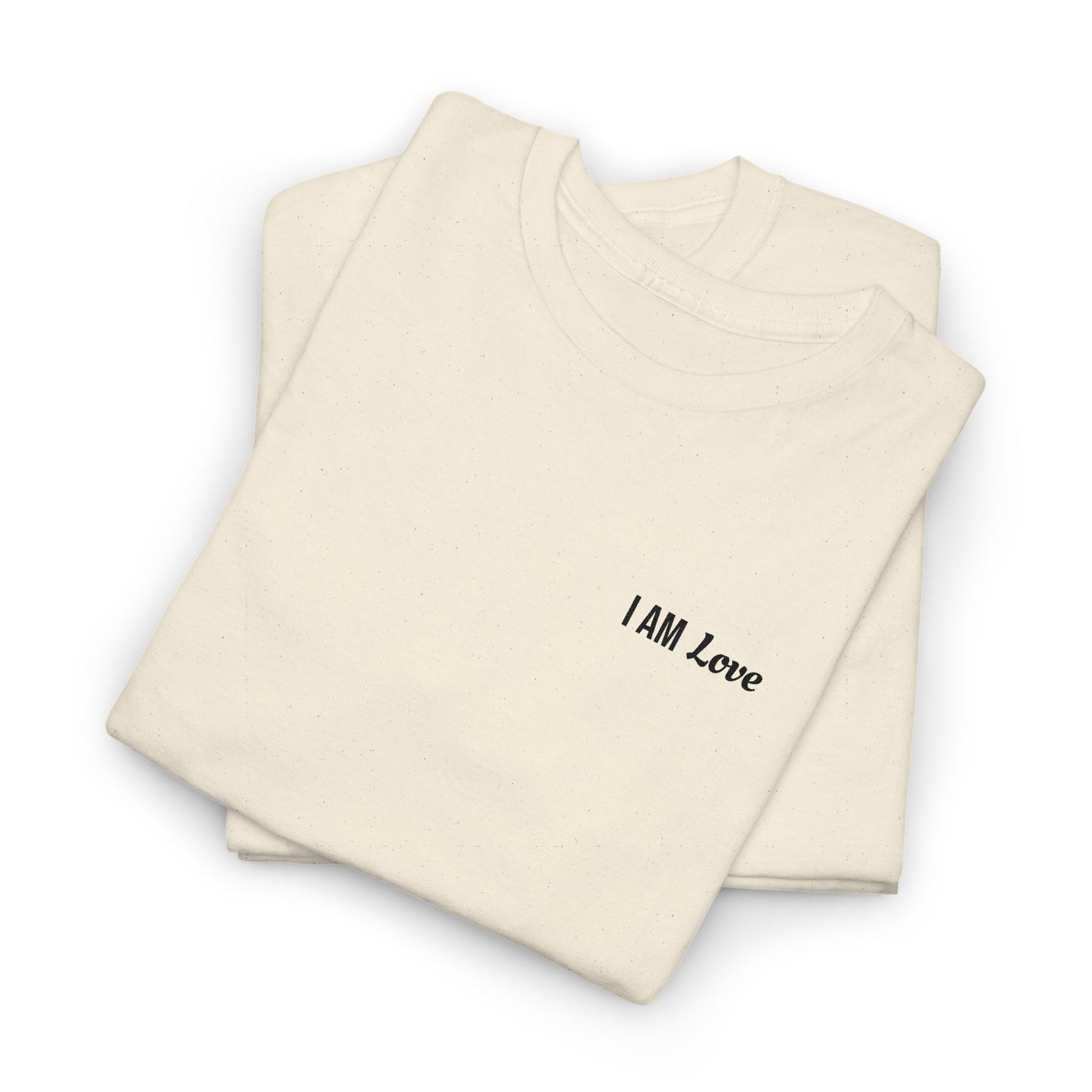 I AM Love — Inspirational Affirmation T-Shirt