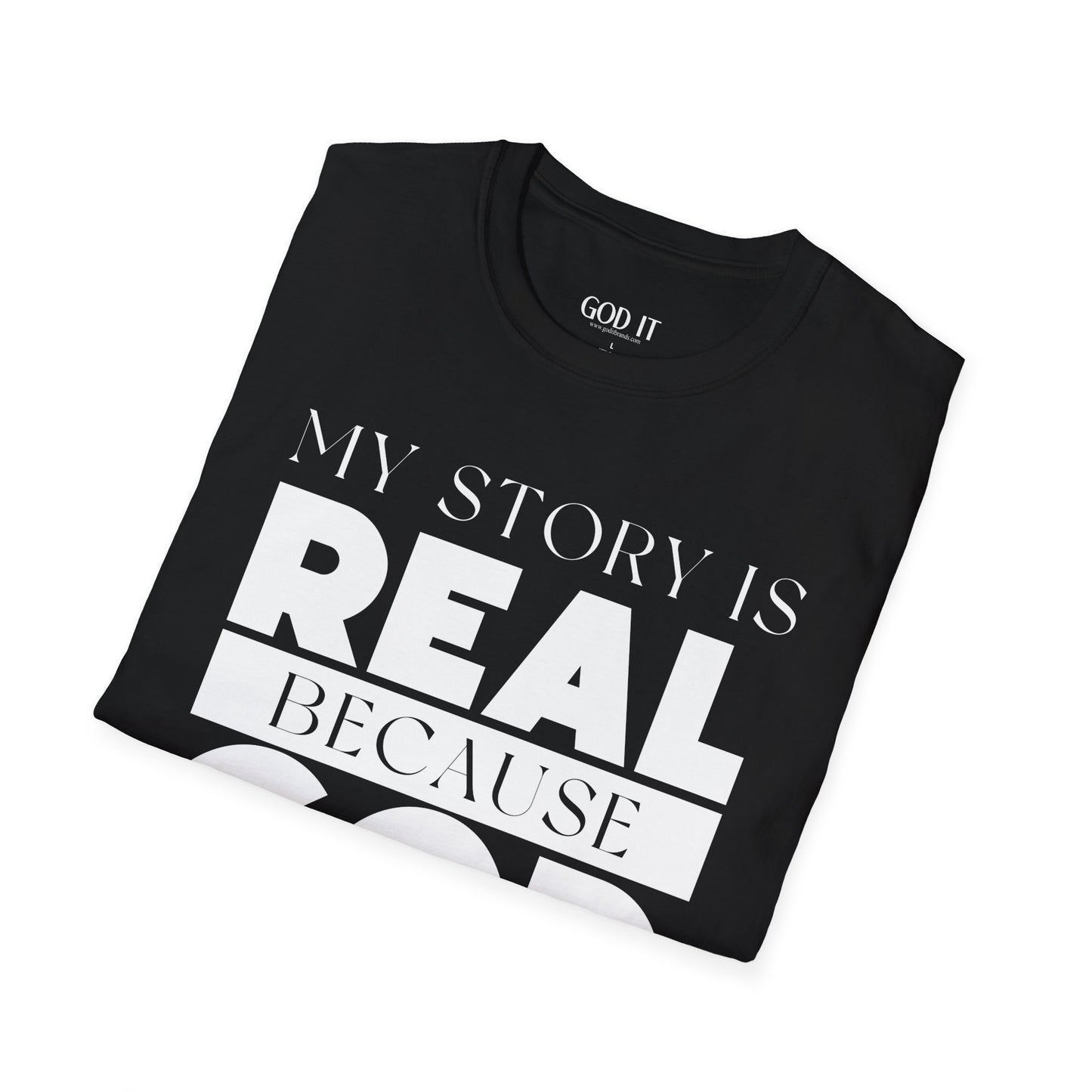 My Story Is Real Because God Wrote It — Unisex Faith T-Shirt