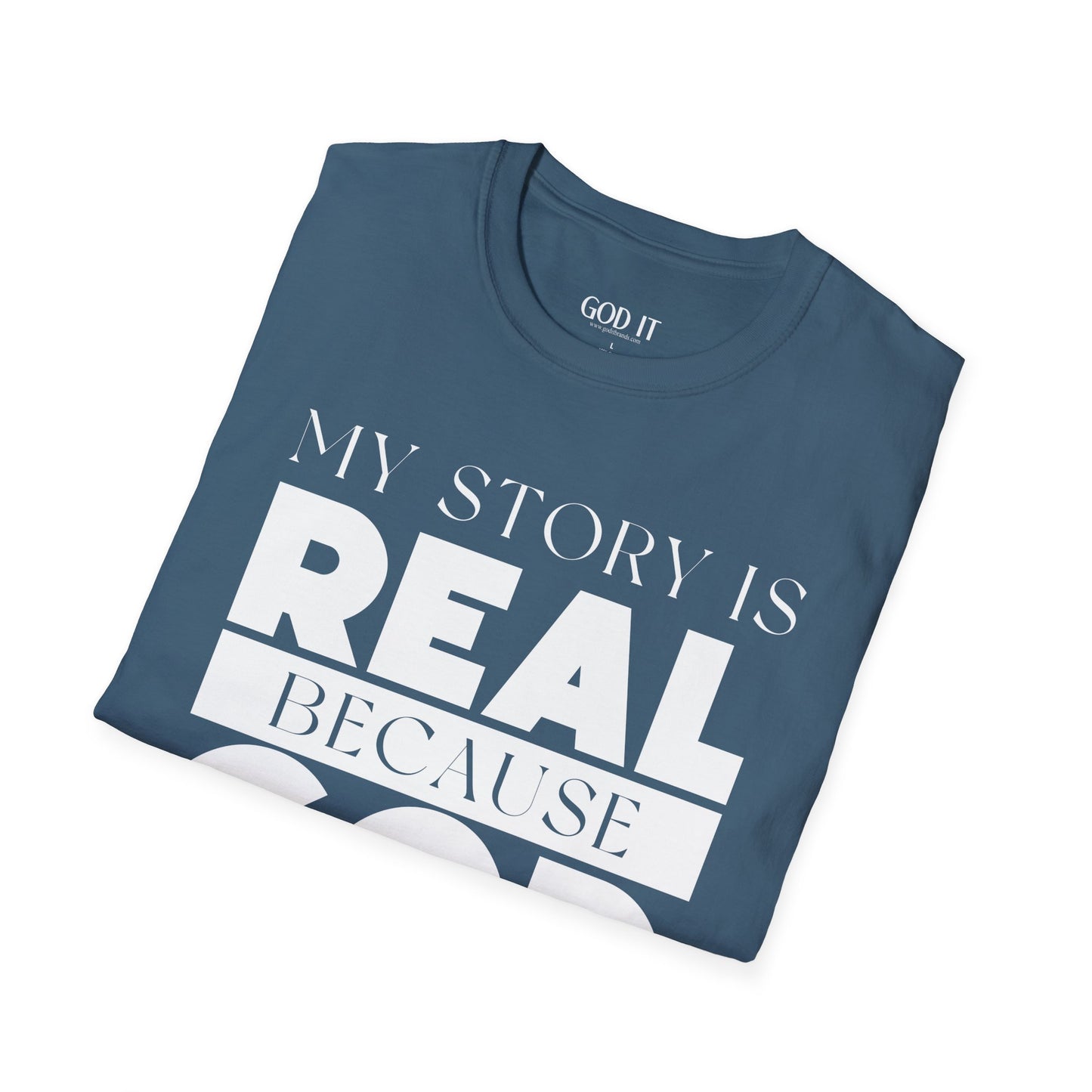 My Story Is Real Because God Wrote It — Unisex Faith T-Shirt
