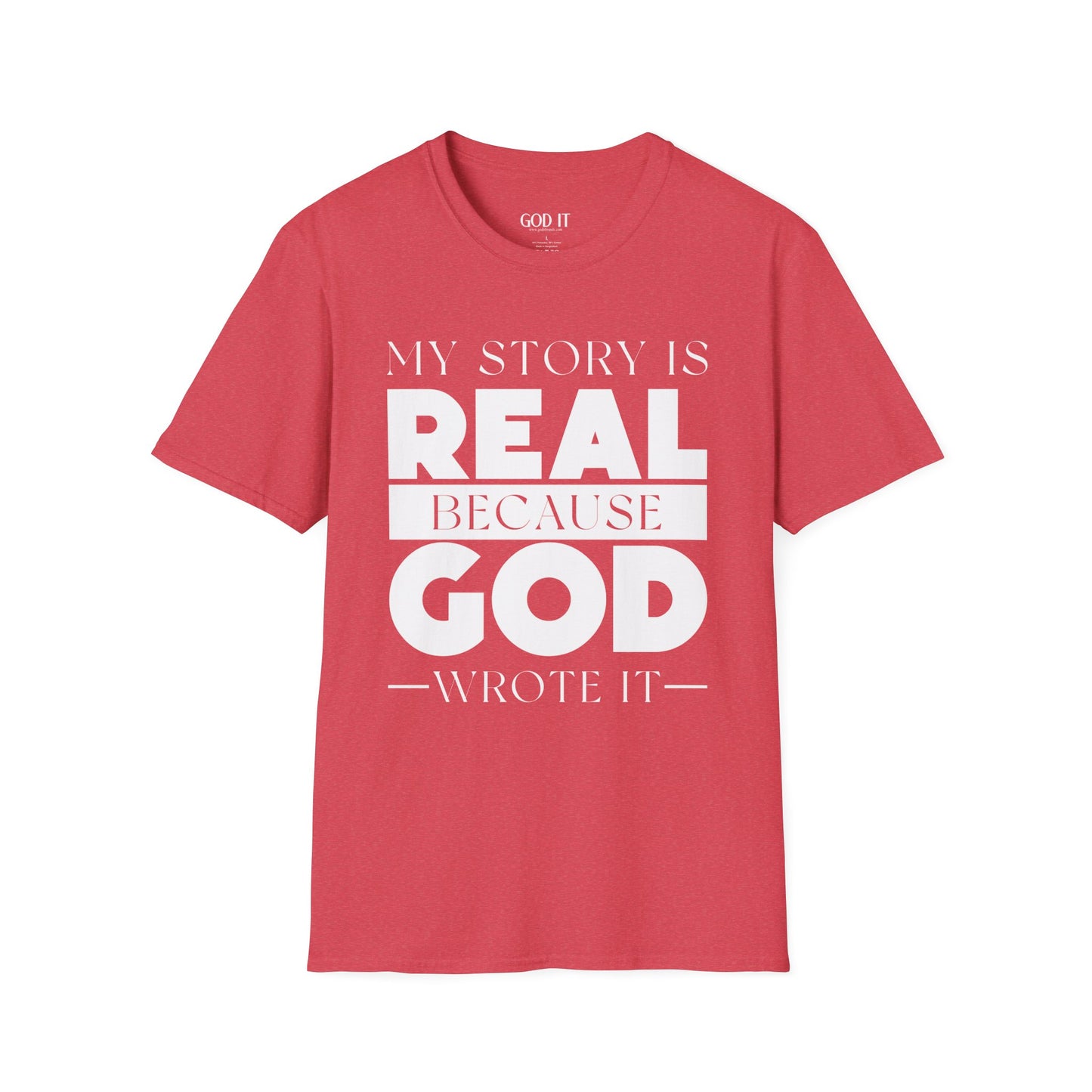 My Story Is Real Because God Wrote It — Unisex Faith T-Shirt