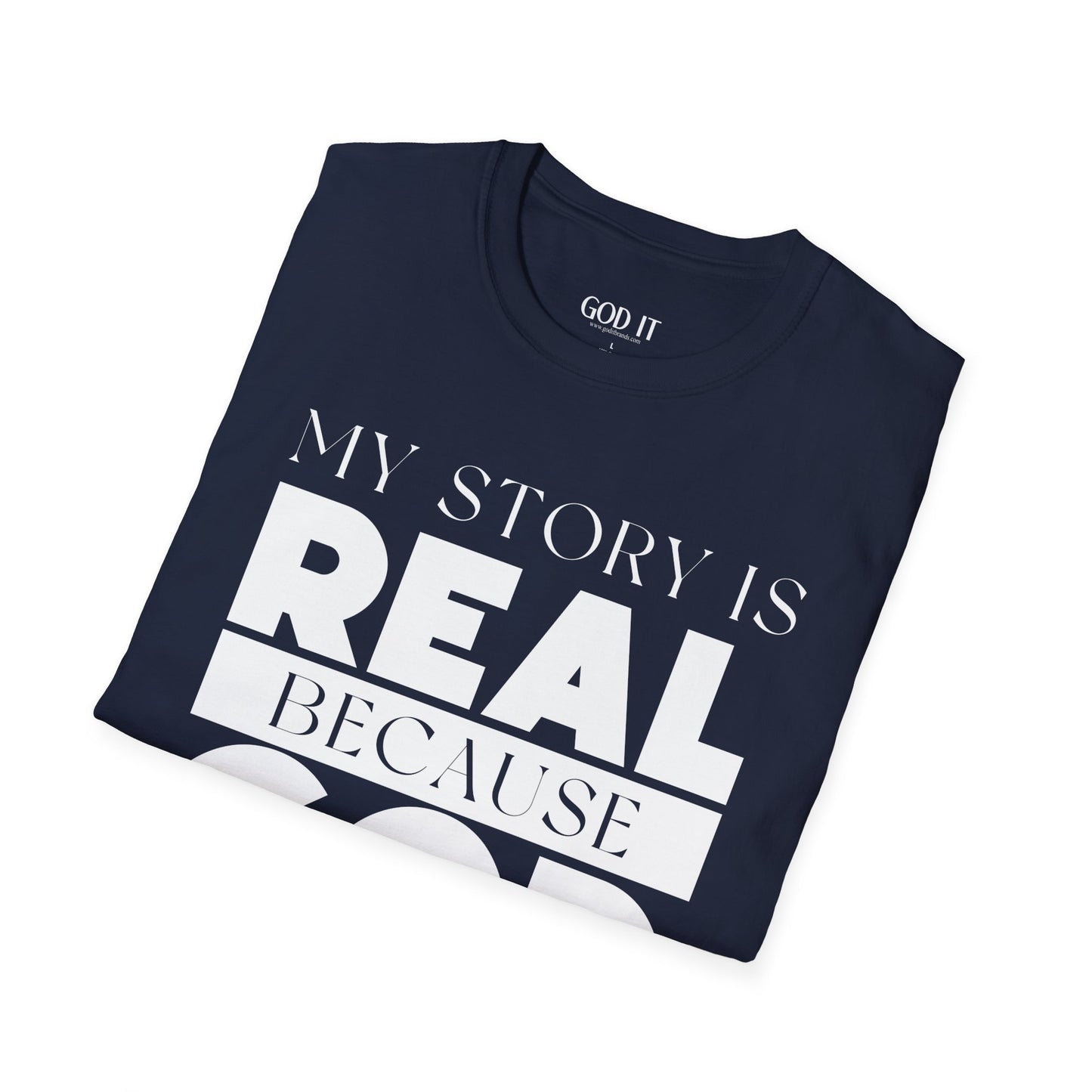 My Story Is Real Because God Wrote It — Unisex Faith T-Shirt