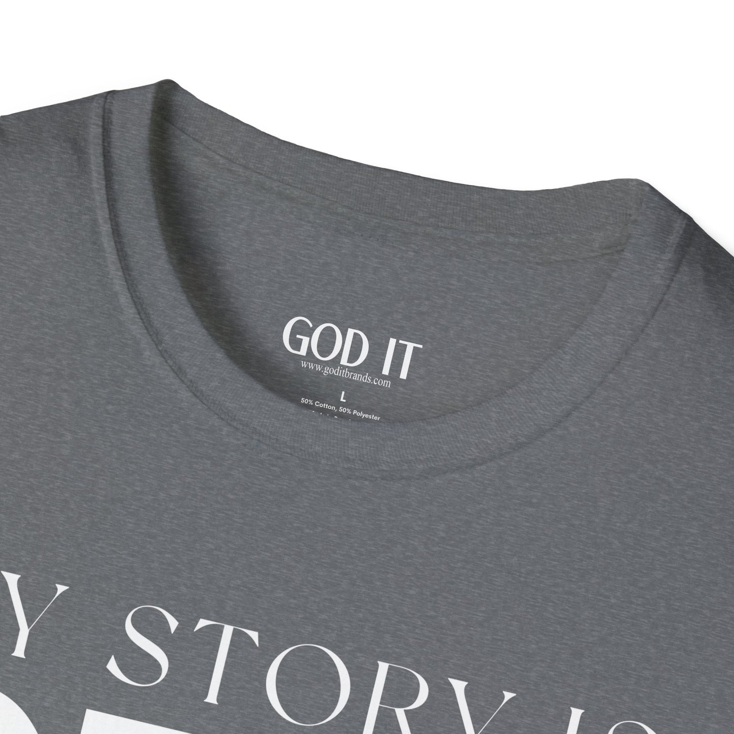 My Story Is Real Because God Wrote It — Unisex Faith T-Shirt