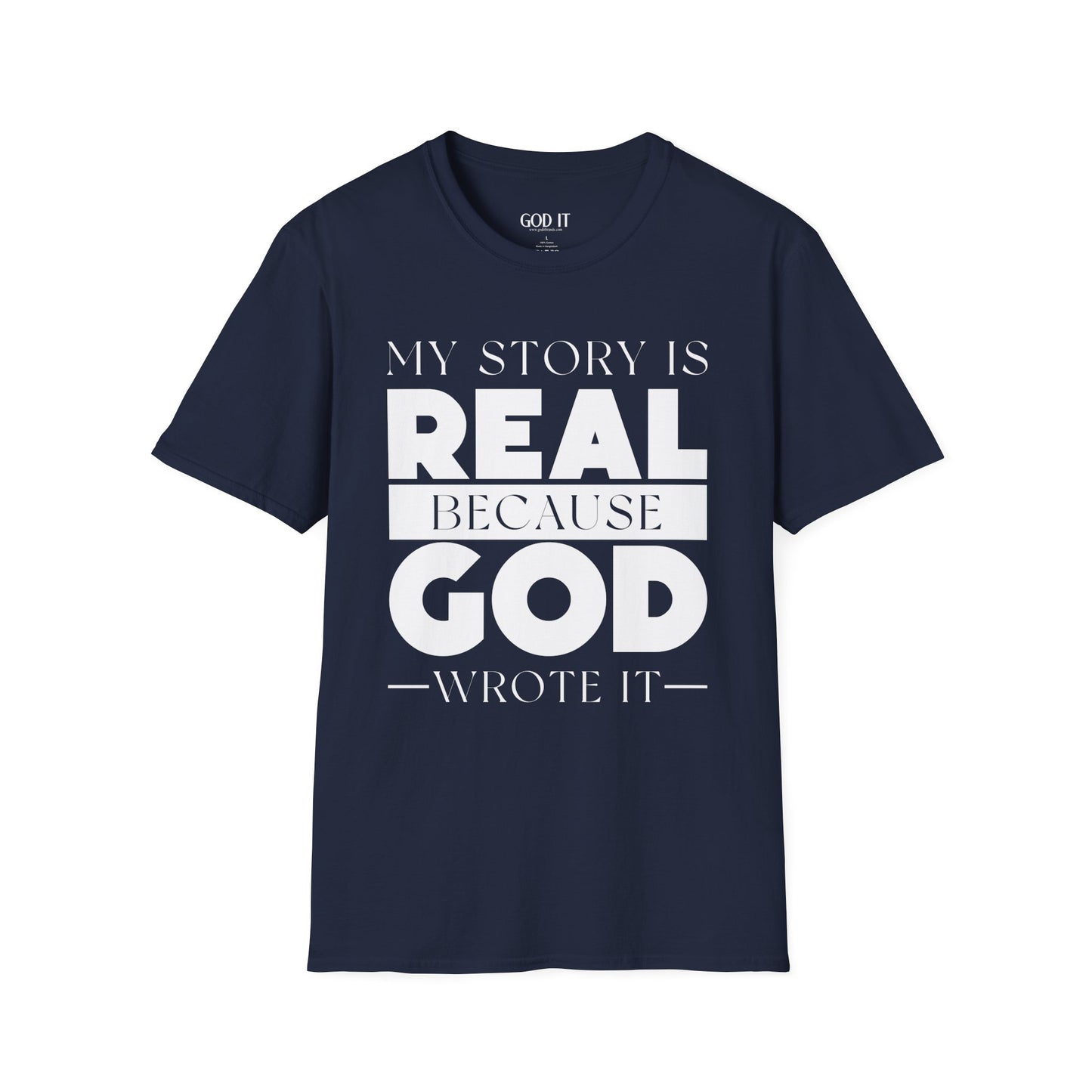 My Story Is Real Because God Wrote It — Unisex Faith T-Shirt