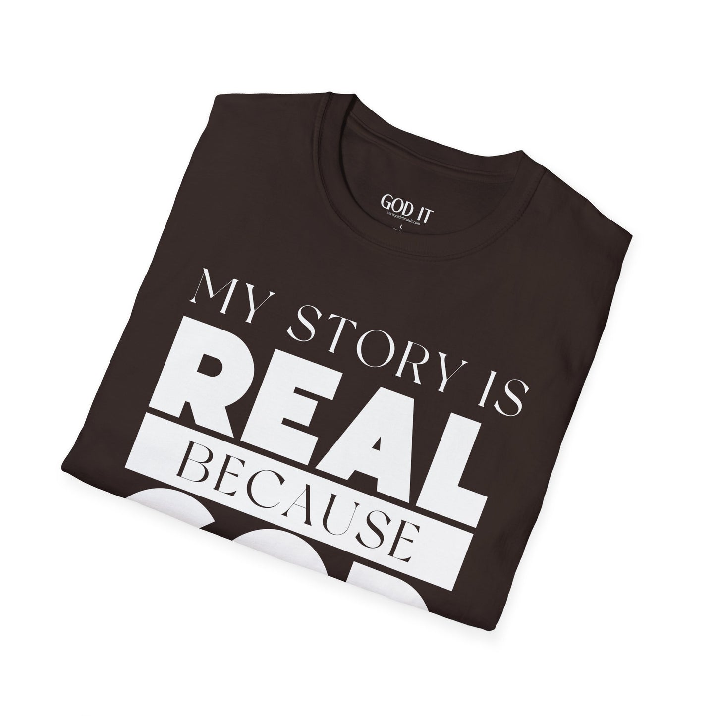 My Story Is Real Because God Wrote It — Unisex Faith T-Shirt