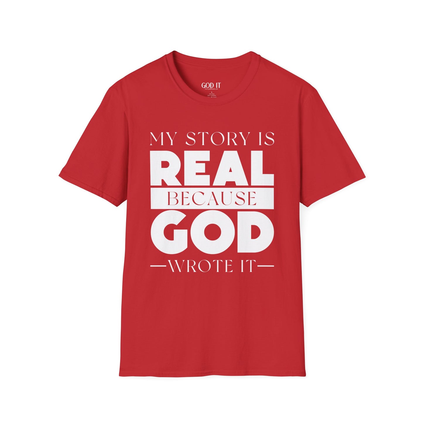My Story Is Real Because God Wrote It — Unisex Faith T-Shirt