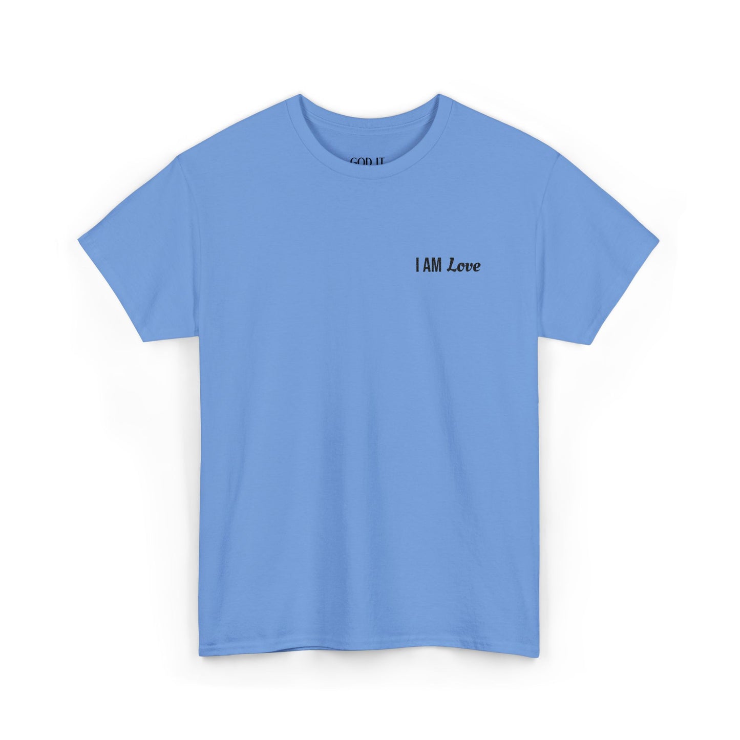 I AM Love — Inspirational Affirmation T-Shirt