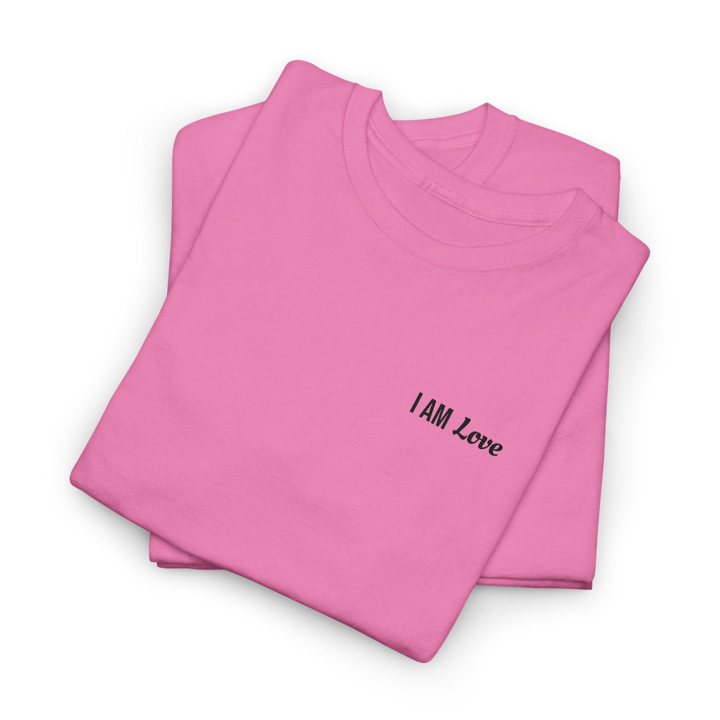 I AM Love — Inspirational Affirmation T-Shirt