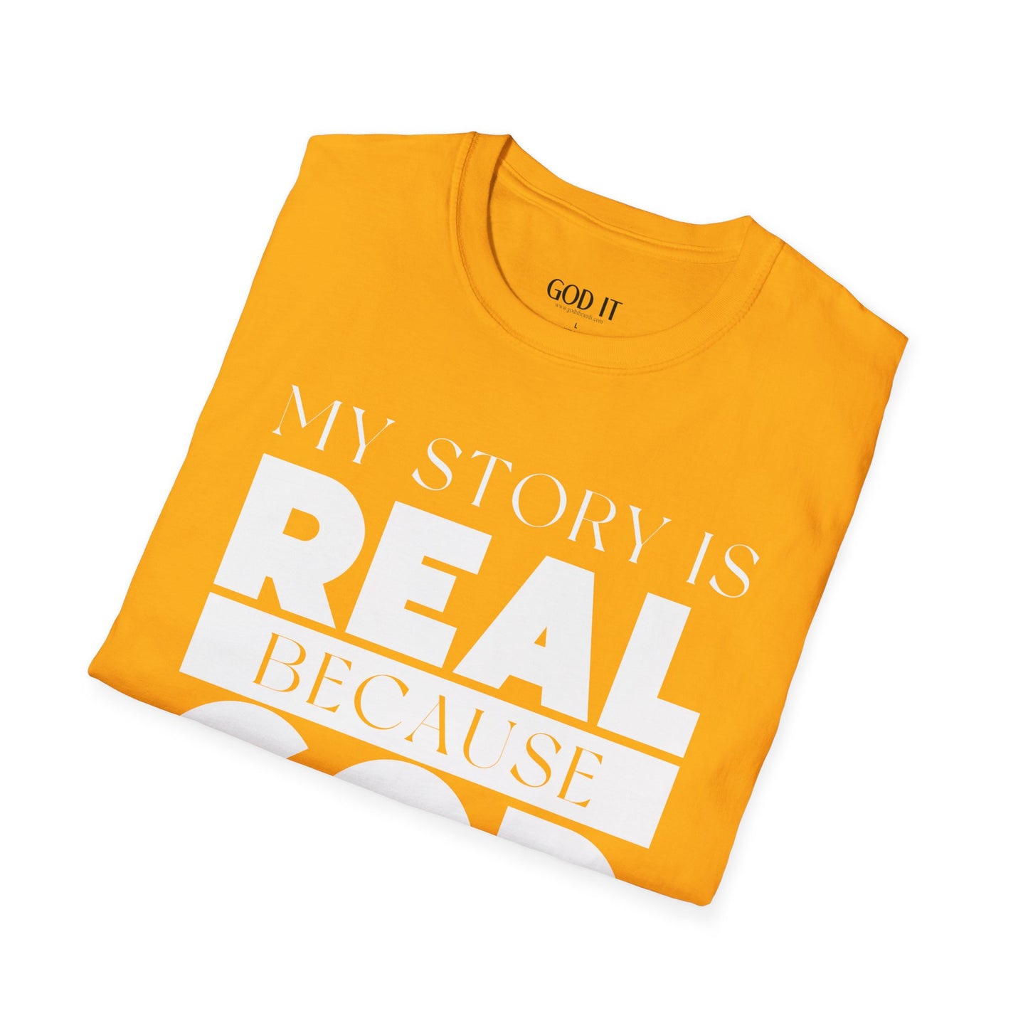 My Story Is Real Because God Wrote It — Unisex Faith T-Shirt