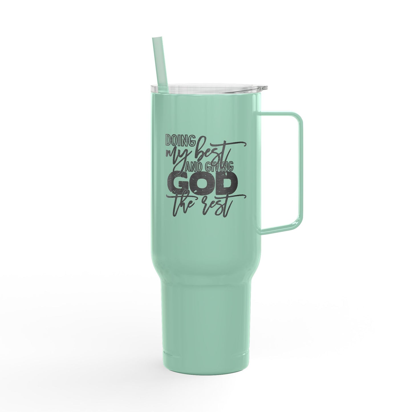 Doing My Best & Giving God the Rest | 40oz Insulated Tumbler