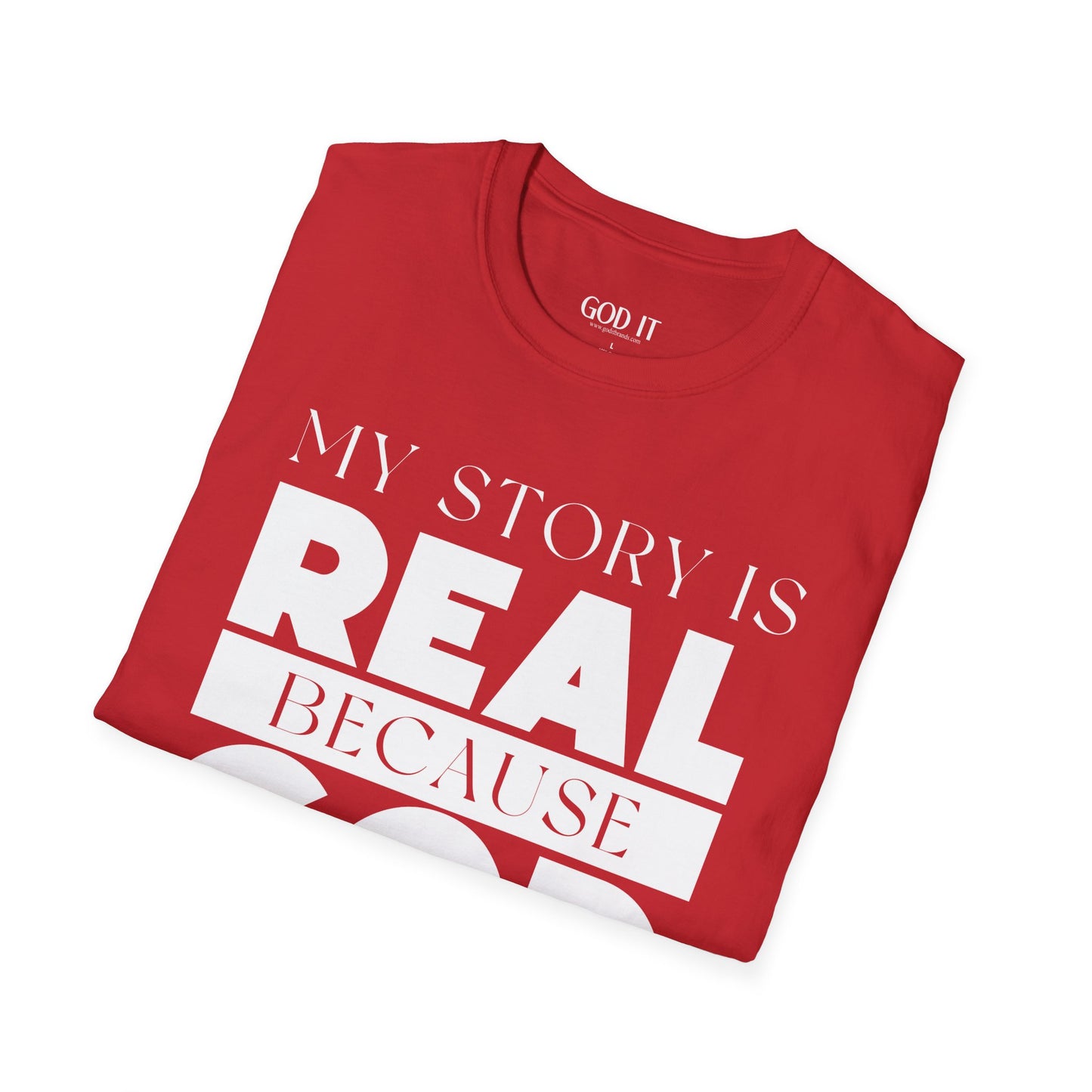 My Story Is Real Because God Wrote It — Unisex Faith T-Shirt