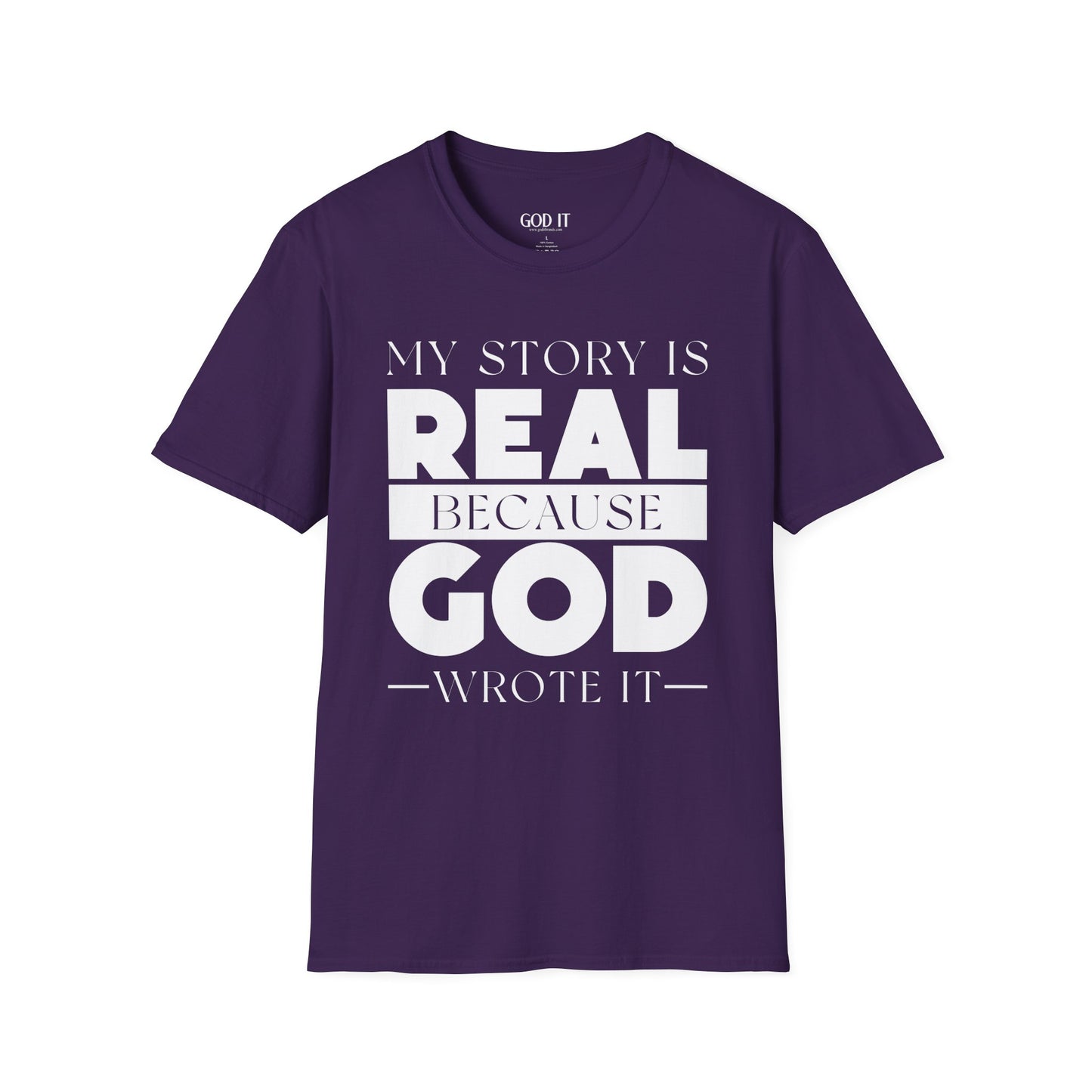 My Story Is Real Because God Wrote It — Unisex Faith T-Shirt