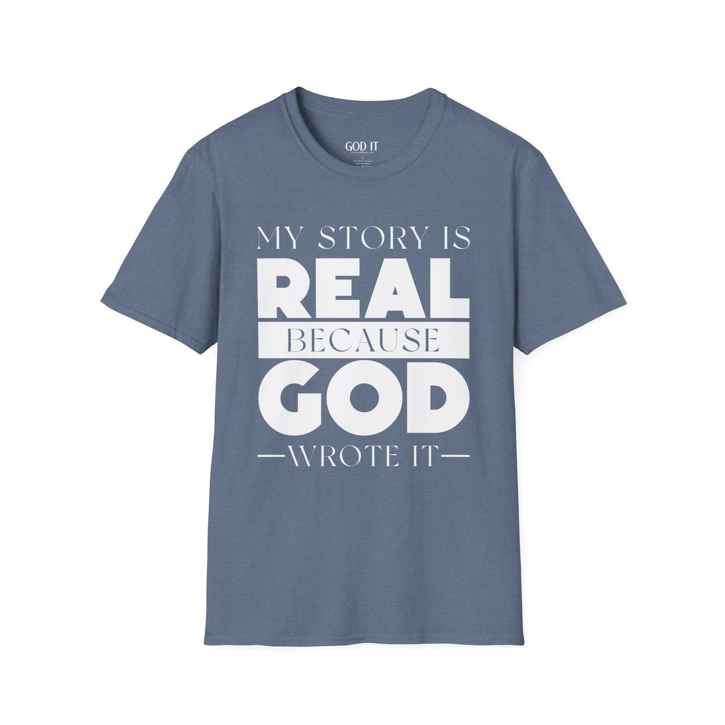 My Story Is Real Because God Wrote It — Unisex Faith T-Shirt